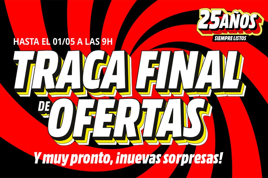 MediaMarkt despide su Aniversario con los mejores precios en su Traca Final 