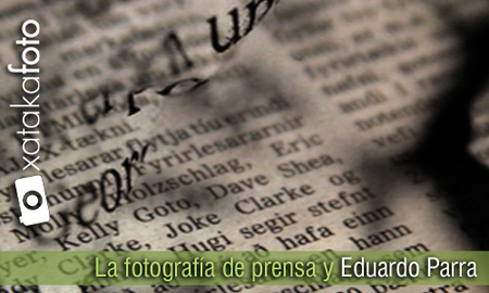 La fotografía de prensa y Eduardo Parra