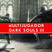 Dark Souls III | Cómo funciona el modo multijugador  