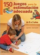 150 juegos para la estimulación adecuada