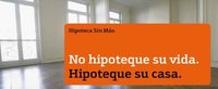 "La hipoteca sin más de Bankinter, hipoteca sin avalistas"; entrevista con Bankinter