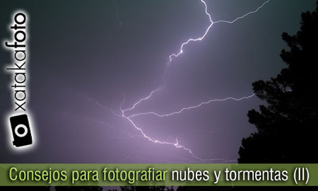 Consejos para fotografiar nubes y tormentas (II)