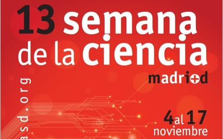 La XIII Semana de la Ciencia en Madrid del 4 al 17 de noviembre de 2013 con más de 900 actividades