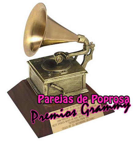 Especial Premios Grammy (I): Parejas de Poprosa