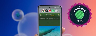 La "súper multitarea" de Android 17 me ha conquistado: así funcionan las nuevas burbujas