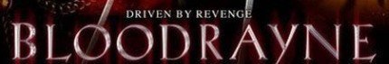 Uwe Boll vuelve. Y nada menos que con Bloodrayne 2
