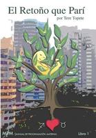 "El Retoño Que Parí", libro de relatos sobre (algunas) maternidades 