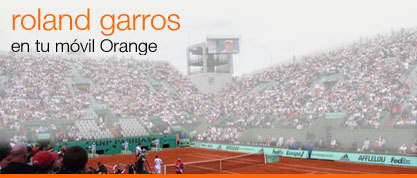 Sigue el Roland Garros en tu móvil Orange