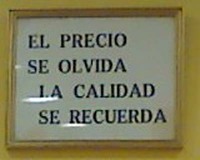 El precio se olvida, la calidad se recuerda