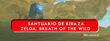 Zelda: Breath of the Wild | Cómo completar el Santuario de Kibaza y encontrar sus tesoros 