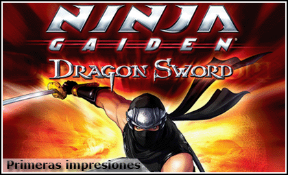 'Ninja Gaiden Dragon Sword', primeras impresiones