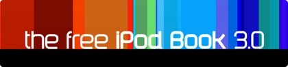 The Free iPod Book 3.0