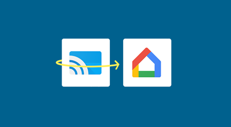 La aplicación Google Cast muy pronto será Google Home