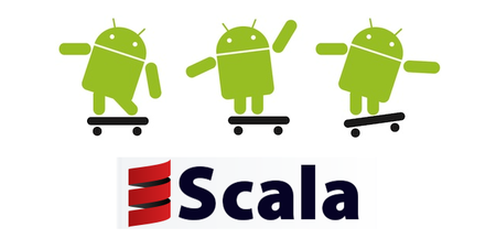 Scala en Android: alternativa escalable para reemplazar a Java en el desarrollo de aplicaciones