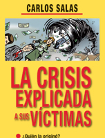 La crisis explicada a sus víctimas