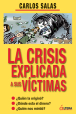 La crisis explicada a sus víctimas
