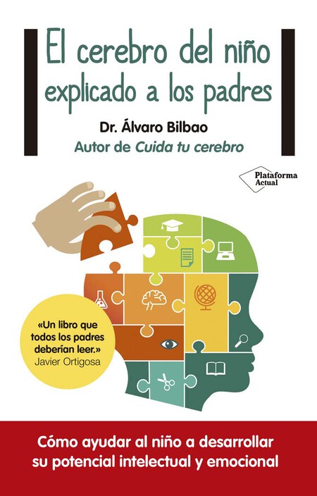 El Cerebro Del Nino Explicado A Los Padres
