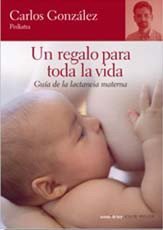 Un regalo para toda la vida: cómo amamantar sin agobios