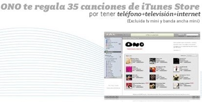 ONO regala 35 canciones de la iTunes Store a los clientes que tengan teléfono+televisión+internet