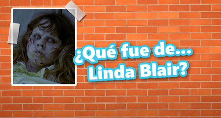 Qué fue de... Linda Blair, la niña de "El Exorcista"