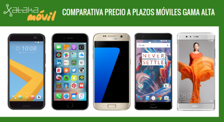 Comparativa precios Galaxy S7, iPhone 6s, Huawei P9, HTC 10, LG G5 y otros gama alta a plazos con operadores