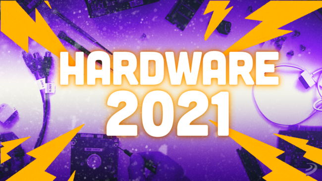 Hardware 2021