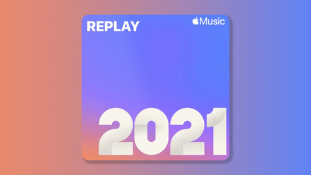 Replay 2021 muestra nuestras 100 canciones favoritas en Apple Music en una sola lista: así podemos encontrarla, guardarla y compartirla
