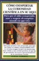 Cómo despertar la curiosidad científica en su hijo