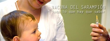 La vacuna del sarampión: todo lo que hay que saber
