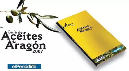 Guía de Aceites de Aragón 2007 gratis con El Periódico