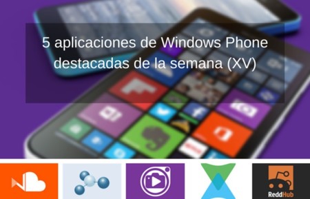 5 aplicaciones de Windows Phone destacadas de la semana (XV)