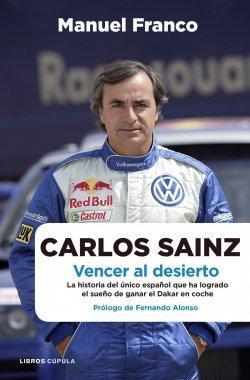 'Carlos Sainz. Vencer al desierto' de Manuel Franco