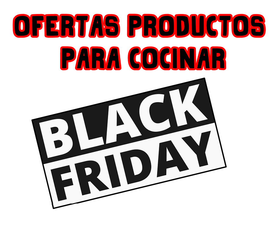 Black Friday 23 de Noviembre: 5 Ofertas en productos para cocinar de Amazon