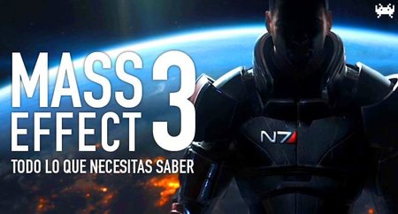 'Mass Effect 3', todo lo que necesitas saber del nuevo 'Mass Effect'