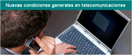 Las operadoras cambian sus condiciones generales el 30 de agosto