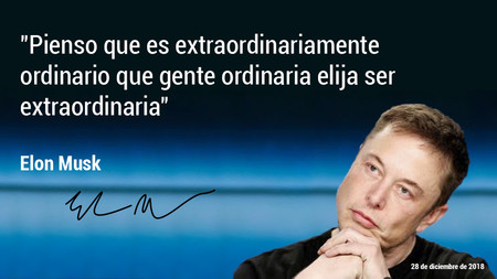 Gozar a Elon Musk en 17 citas: "Pienso que es extraordinariamente ordinario que gente ordinaria elija ser extraordinaria"