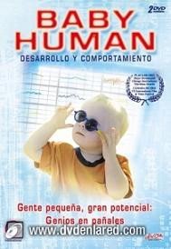 Baby Human, desarrollo y comportamiento del bebé
