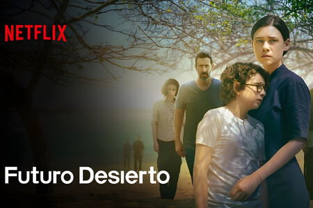 Futuro Desierto Netflix