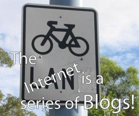 Internet is a series of blogs (XXX)