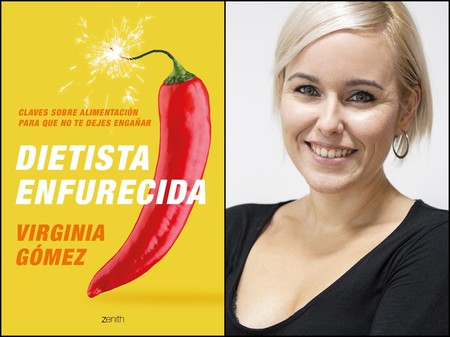 "La fuerza de voluntad es una mentira como una catedral: todo depende de tu contexto": hablamos con Virginia Gómez (Dietista Enfurecida) sobre su nuevo libro