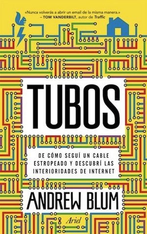 ‘Tubos’ de Andrew Blum: de cómo seguí un cable estropeado y descubrí las interioridades de Internet