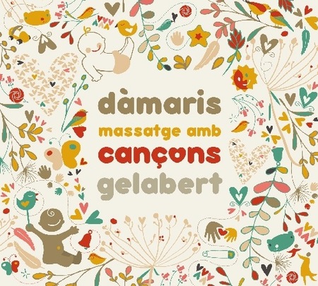 "Massatge amb cançons", canciones para acompañar las caricias al bebé