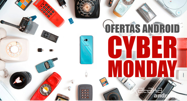 Cyber Monday OFERTAS ANDROID