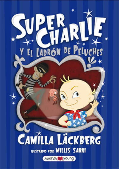 El regreso de Super Charlie: ¿quién es el ladrón de peluches?