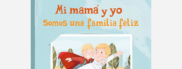'Mi mamá y yo somos una familia feliz', el cuento infantil publicado por María Zurita que da visibilidad a las familias monoparentales