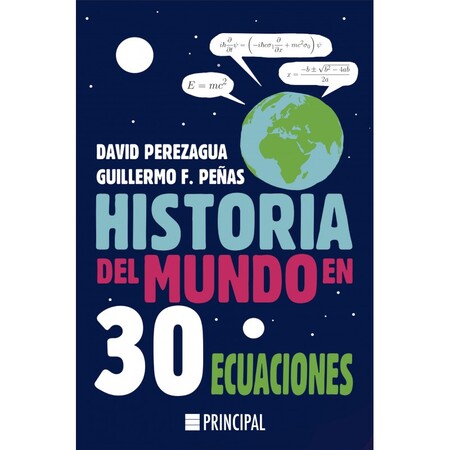 Libros que nos inspiran: 'Historia del mundo en 30 ecuaciones' de David Perezagua y Guillermo F. Peñas