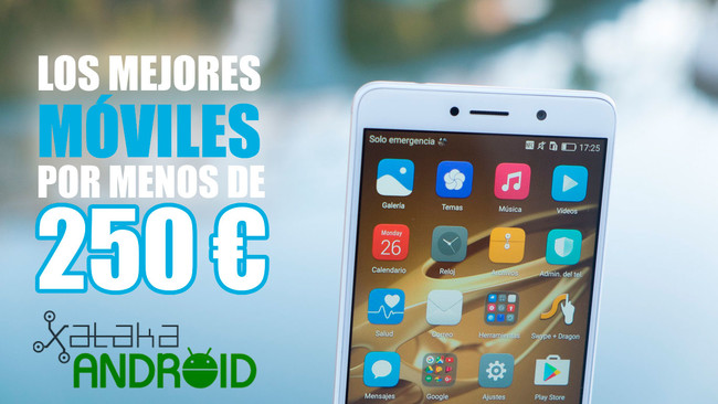 Mejores móviles por menos de 250 euros