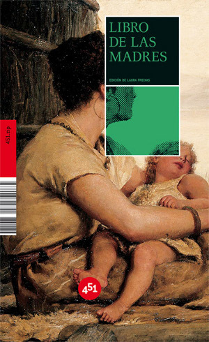 "El libro de las madres", bonita recopilación de literatura sobre la maternidad