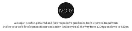 IVORY, un buen framework todo en uno muy similar a Bootstrap