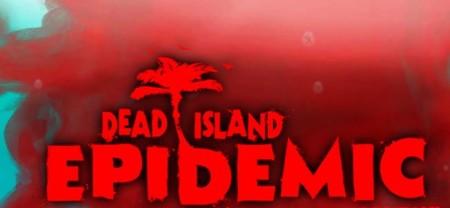 Deep Silver anuncia 'Dead Island: Epidemic' para PC